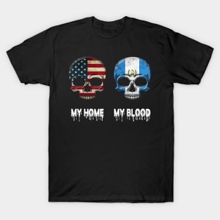 My Home my Blood Guatemala Flag T Shirt Guatemalan Gift T-Shirt